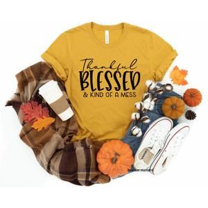 NEW WHITE LABEL thankful blessed, kind of a mess tee in mustard